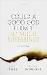 Could a Good God ...