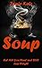 Soups by Jamie Katz