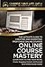 Online Course Mastery: The Ultimate Guide to Creating and Marketing Profitable Online Courses (Side Hustles)