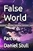 False World: Part One