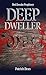 Deep Dweller (Red Smoke Prophecy Book 2)