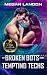 Of Broken Bots and Tempting...