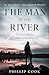 The Man at the River: An Ap...