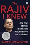 The Rajiv I Knew:...