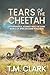 Tears of the Cheetah (Shadows Over Africa) by T M Clark