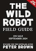 The Wild Robot Field Guide