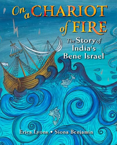 On a Chariot of Fire: The Story of India’s Bene Israel (Hardcover)