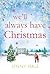 We'll Always Have Christmas by Jenny  Hale