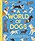 A World of Dogs: A Celebrat...