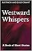 Westward Whispers by A.k Finch