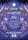 Your Magical Life...