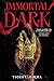 Immortal Dark (Immortal Dar...