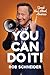 You Can Do It! by Rob Schneider
