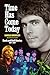 Time Has Come Today: Rock and Roll Diaries 1967 - 2007