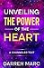 Unveiling The Power of the Heart: A Channeled Text
