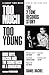 Too Much Too Young: The 2 Tone Records Story: Rude Boys, Racism and the Soundtrack of a Generation (International Edition)