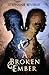 A Broken Ember by Stephanie Beverly A Broken Ember by Stephanie Beverly