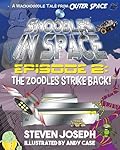 Snoodles in Space, Episode 2: The Zoodles Strike Back