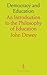 Democracy and Education: An...