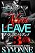 Never Leave 3: The Story of Knowledge Toussaint (Never Leave: The Story of Knowledge Toussaint)