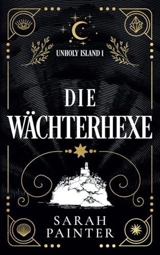 Die Wächterhexe (Unholy Island) (German Edition)