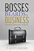 Bosses, Beards and Business...