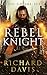 Rebel Knight