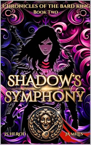 Shadow's Symphony (Chronicles of the Bard King Book 2)