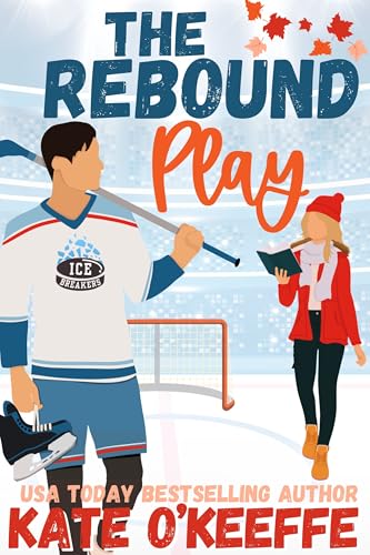 The Rebound Play (Love on Thin Ice, #2)