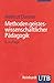 Methoden geisteswissenschaftlicher Pädagogik by Helmut Danner