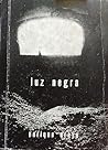 Luz Negra by Enrique Araya