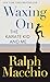Waxing On: The Karate Kid and Me (Platinum Nonfiction)