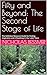Fifty and Beyond: The Secon...