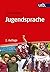Jugendsprache: Eine Einführung