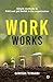 Work Works : Simple methods to RISE and get RAISE in the organisation