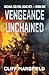 Vengeance Unchained (Michael Colton, USMC Ret.)