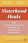 Sisterhood Heals:...