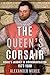 The Queen's Corsair: Drake's Journey of Circumnavigation, 1577-80 (Trials and Tribulations at Sea)