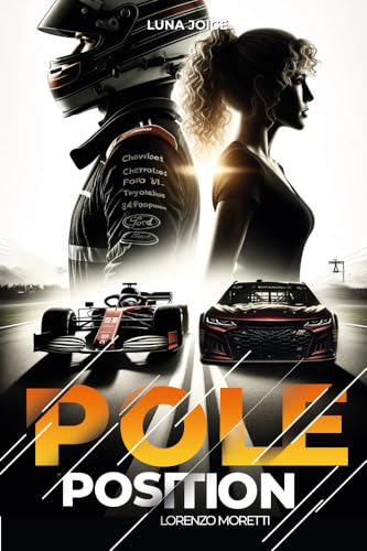 La Saga Pole position - Tome 2 - Lorenzo Moretti: romance proximité forcée dans le monde de la F1 (French Edition)