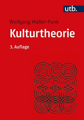 Kulturtheorie: Einführung in Schlüsseltexte der Kulturwissenschaften (German Edition)