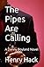 The Pipes Are Calling
