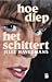 Hoe diep het schittert by Jelle Havermans