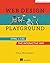 Web Design Playground, Second Edition