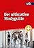 Der ultimative Studyguide: Alles, was du für ein erfolgreiches Studium brauchst (German Edition)