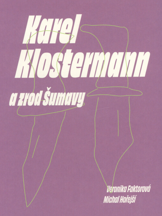 Karel Klostermann a zrod Šumavy