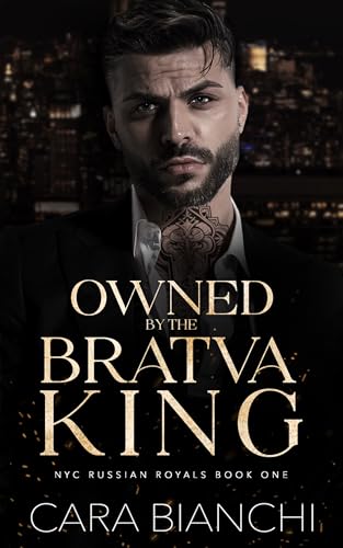 Owned by the Bratva King (NYC Russian Royals)
