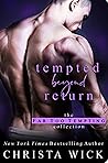 Tempted Beyond Return by Christa Wick