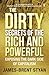 The Dirty Secrets of the Ri...