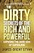 The Dirty Secrets of the Rich and Powerful by James-Brent Styan