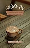 Coffee's On!: A J...